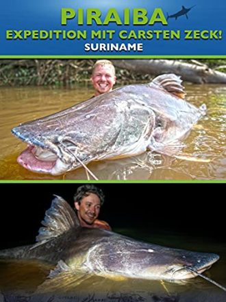 Suriname - Piraiba Expediton mit Carsten Zeck